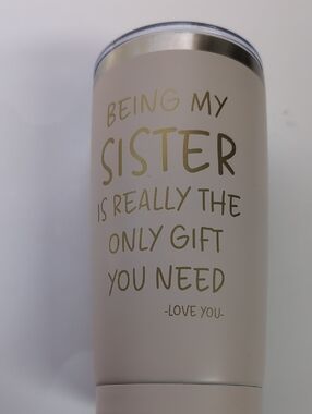 Sister Gift Insulated Travel Tumbler - Cream with Gold Lettering